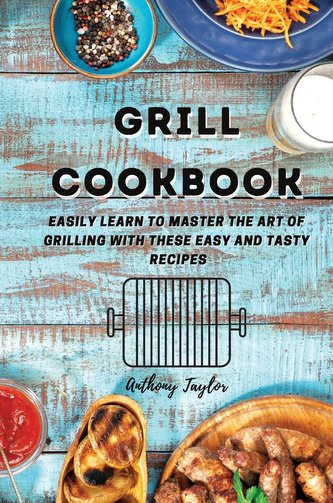 Grill Cookbook