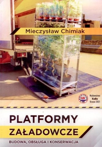 Platformy załadowcze Budowa, obsługa i konserwacja