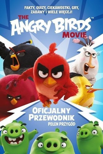 Angry Birds. Oficjalny przewodnik pełen przygód