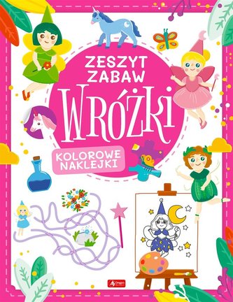 Wróżki. Zeszyt zabawy Wróżki. Zeszyt zabawy