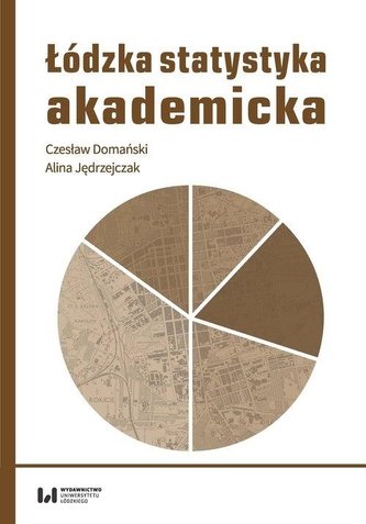 Łódzka statystyka akademicka Łódzka statystyka akademicka