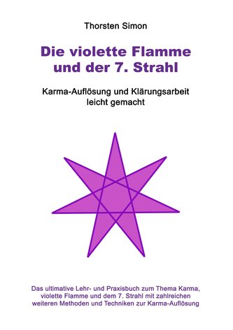 Die violette Flamme und der 7. Strahl Die violette Flamme und der 7. Strahl