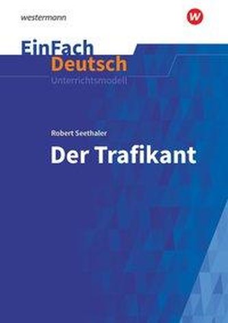 Der Trafikant. EinFach Deutsch Unterrichtsmodelle