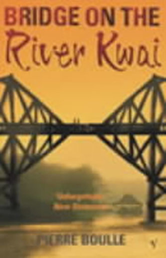 The Bridge on the River Kwai - Pierre Boulle