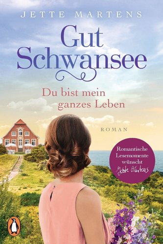 Gut Schwansee  - Du bist mein ganzes Leben