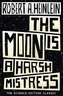 The Moon is a Harsh Mistress