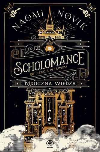 Scholomance (Lekcja pierwsza.). Mroczna wiedza Scholomance (Lekcja pierwsza.). Mroczna wiedza
