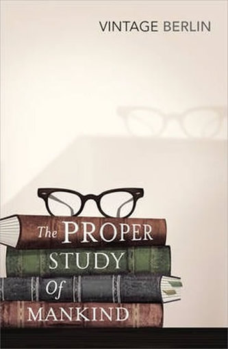 The Proper Study of Mankind