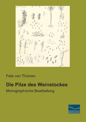 Die Pilze des Weinstockes