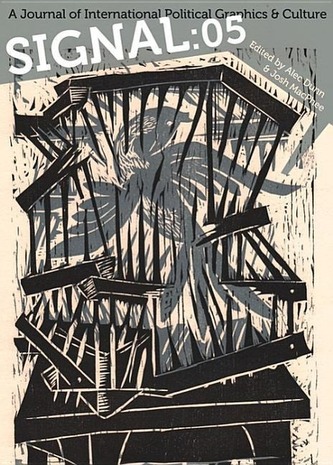 Signal: 05: A Journal of International Political Graphics & Culture Signal: 05: A Journal of International Political Graphics & Culture
