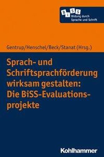Sprach- und Schriftsprachförderung wirksam gestalten: Evaluation umgesetzter Konzepte