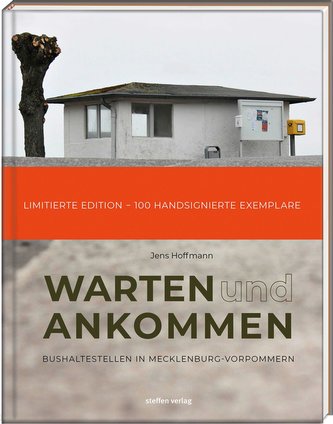 Warten & Ankommen (Limitierte, handsignierte Ausgabe)