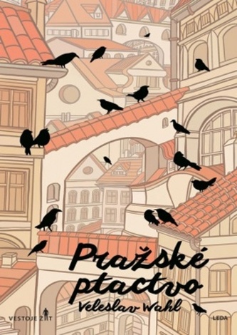 Pražské ptactvo (Veleslav Wahl, 2021)