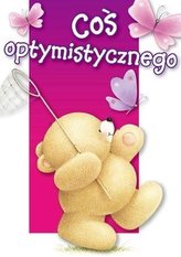 Karnet B6 FF-294 Coś optymistycznego