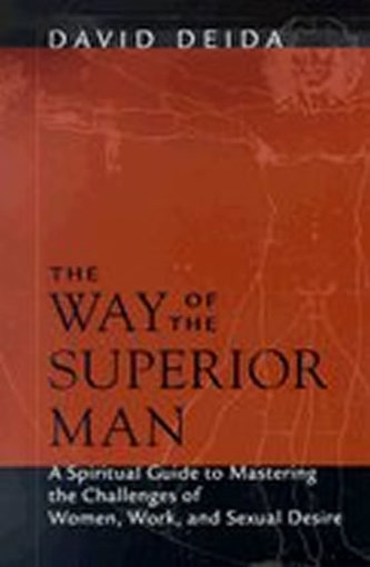 The Way of the Superior Man The Way of the Superior Man