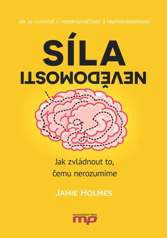 Síla nevědomosti (Jamie Holmes, 2017)