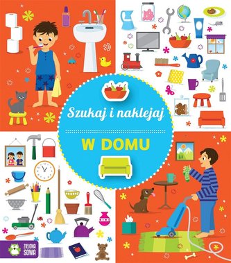 Szukaj i naklejaj. W domu Szukaj i naklejaj. W domu
