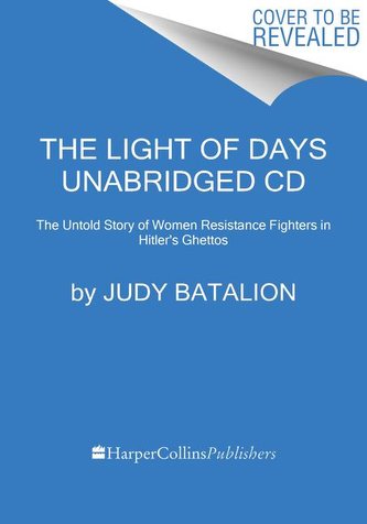 The Light of Days Unabridged