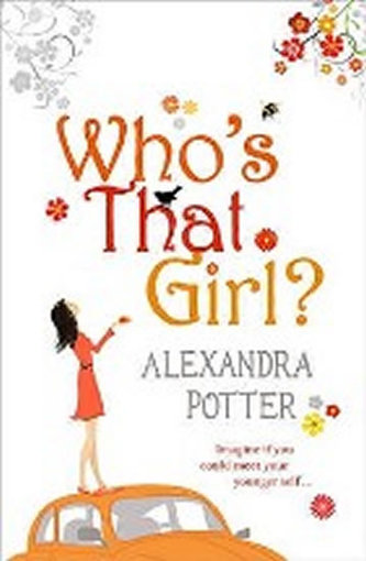 Who´s That Girl? - Alexandra Potter