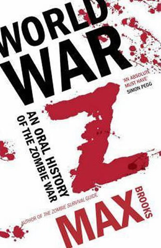 World War Z: An Oral History of the Zombie Wars