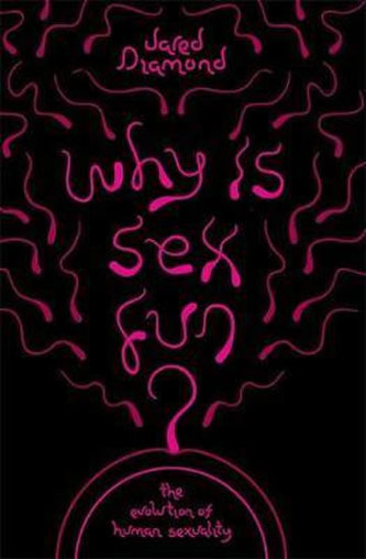 Why is Sex Fun?