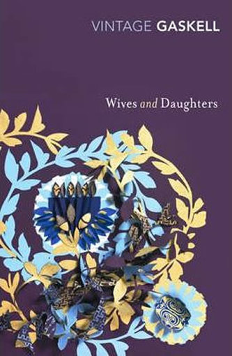 Wives and Daughters Wives and Daughters