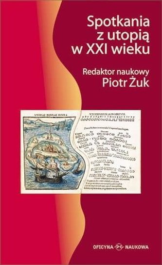 Spotkania z utopią w XXI wieku Spotkania z utopią w XXI wieku