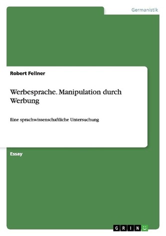 Werbesprache. Manipulation durch Werbung