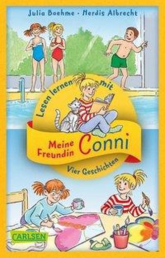 Vier Conni-Geschichten zum Lesenlernen: Conni und der Frechdachs / Conni ist nicht feige / Conni und der verlorene Drachen / Con Vier Conni-Geschichten zum Lesenlernen: Conni und der Frechdachs / Conni ist nicht feige / Conni und der verlorene Drachen / Con