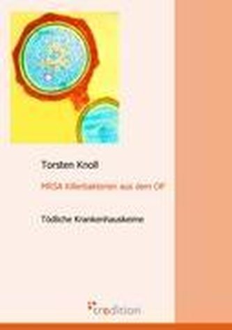 MRSA Killerbakterien aus dem OP