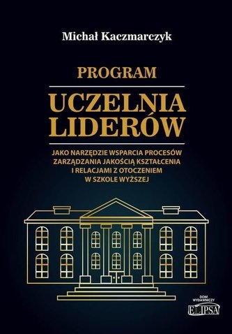 Program Uczelnia Liderów jako narzędzie wsparcia.. Program Uczelnia Liderów jako narzędzie wsparcia..