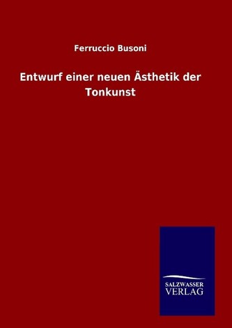 Entwurf einer neuen Ästhetik der Tonkunst