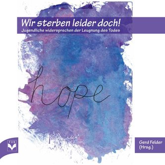 Wir sterben leider doch!