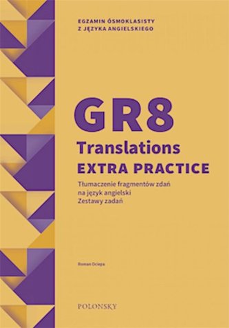 GR8 Translations Extra Practice. Zestawy zadań GR8 Translations Extra Practice. Zestawy zadań