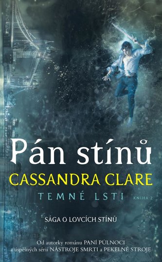 Temné lsti : Pán stínů - Kniha druhá (Cassandra Clare, 2018)