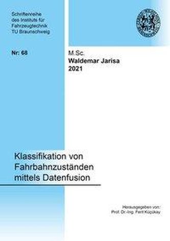 Klassifikation von Fahrbahnzuständen mittels Datenfusion