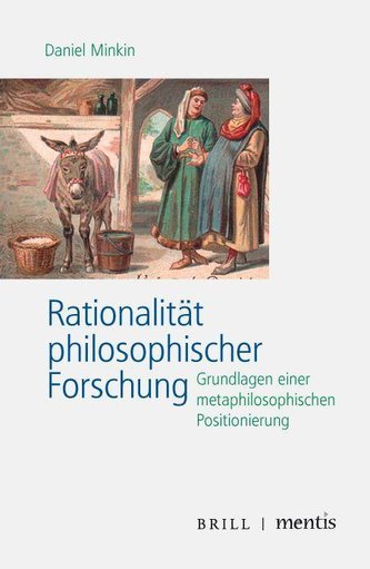 Rationalität philosophischer Forschung Rationalität philosophischer Forschung