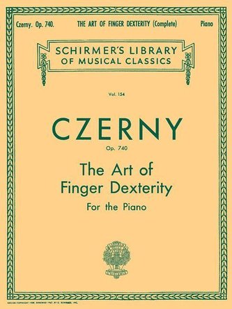 Art of Finger Dexterity, Op. 740 (Complete): Schirmer Library of Classics Volume 154 Piano Technique