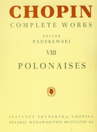 Chopin. Complete Works. Polonezy Chopin. Complete Works. Polonezy