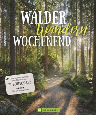 Wälder, Wandern, Wochenend'