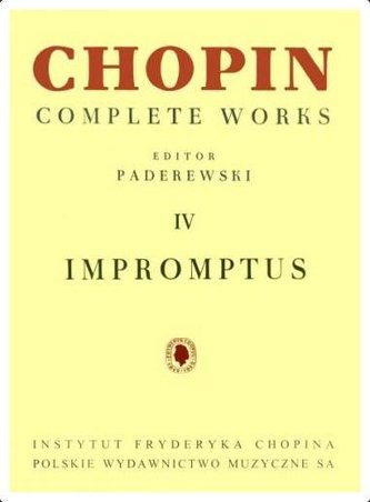 Chopin. Complete Works. Impromptus Chopin. Complete Works. Impromptus