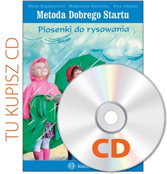 Metoda Dobrego Startu. Piosenki do rysow. CD Metoda Dobrego Startu. Piosenki do rysow. CD