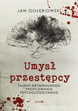 Umysł przestępcy (z autografem)