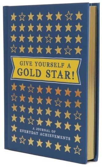 Give Yourself a Gold Star!: A Journal of Everyday Achievements