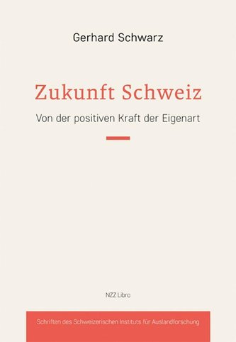 Die Schweiz hat Zukunft