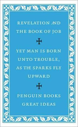 Revelation of St John the Divine and the Book of Job: AND The Book of Job