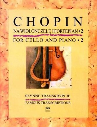 Słynne transkrypcje na wiolonczelę i fortepian 2 Słynne transkrypcje na wiolonczelę i fortepian 2