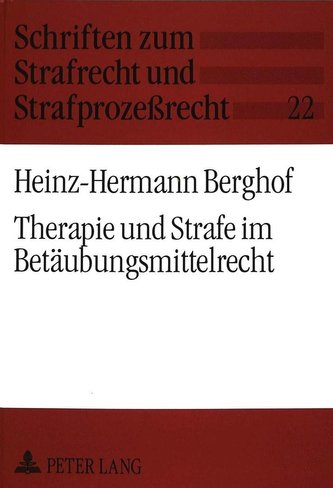 Therapie und Strafe im Betäubungsmittelrecht