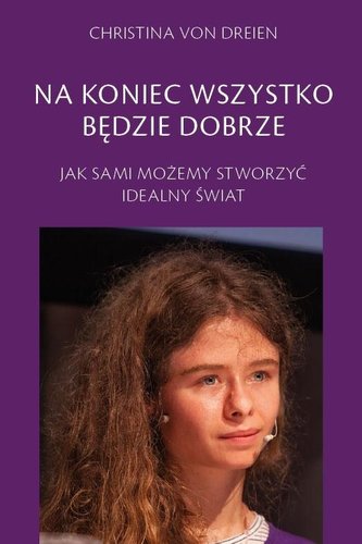 Na koniec wszystko będzie dobrze Na koniec wszystko będzie dobrze