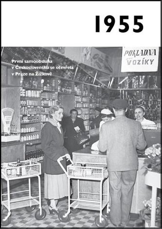 1955 - Jaké to tenkrát bylo aneb Co se stalo v roce, kdy jste se narodili